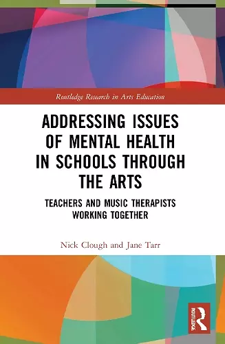 Addressing Issues of Mental Health in Schools through the Arts cover