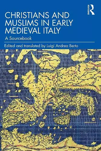 Christians and Muslims in Early Medieval Italy cover