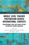 Middle Level Teacher Preparation across International Contexts cover