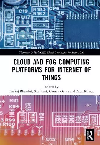 Cloud and Fog Computing Platforms for Internet of Things cover