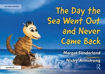 The Day the Sea Went Out and Never Came Back: A Story for Children Who Have Lost Someone They Love cover