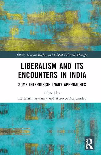 Liberalism and its Encounters in India cover