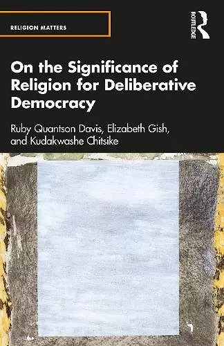 On the Significance of Religion for Deliberative Democracy cover