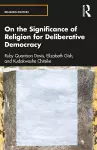On the Significance of Religion for Deliberative Democracy cover
