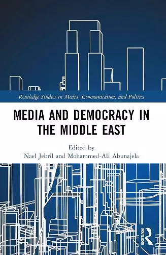 Media and Democracy in the Middle East cover