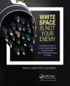 White Space Is Not Your Enemy cover