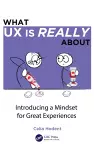 What UX is Really About cover