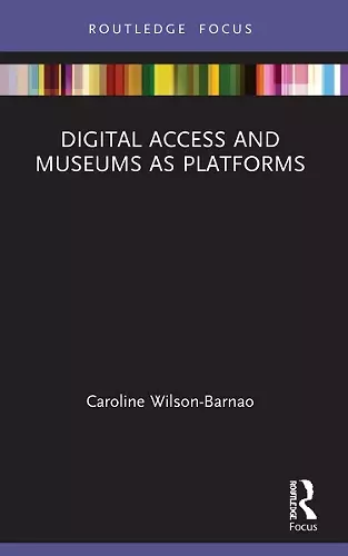 Digital Access and Museums as Platforms cover