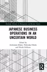 Japanese Business Operations in an Uncertain World cover