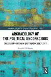 Archaeology of the Political Unconscious cover
