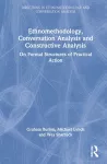 Ethnomethodology, Conversation Analysis and Constructive Analysis cover