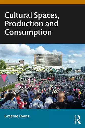 Cultural Spaces, Production and Consumption cover