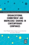 Organizational Commitment and Knowledge Sharing in Contemporary Companies cover