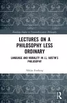 Lectures on a Philosophy Less Ordinary cover
