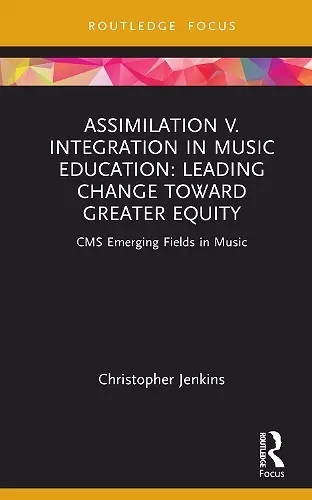 Assimilation v. Integration in Music Education cover