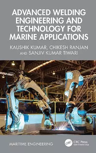 Advanced Welding Engineering and Technology for Marine Applications cover