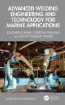 Advanced Welding Engineering and Technology for Marine Applications cover