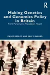 Making Genetics and Genomics Policy in Britain cover