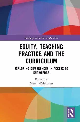 Equity, Teaching Practice and the Curriculum cover