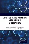 Additive Manufacturing with Medical Applications cover