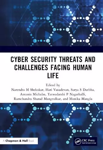 Cyber Security Threats and Challenges Facing Human Life cover