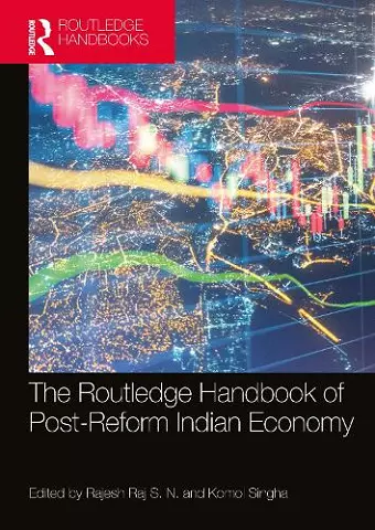 The Routledge Handbook of Post-Reform Indian Economy cover