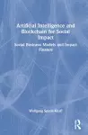 Artificial Intelligence and Blockchain for Social Impact cover