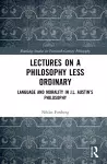 Lectures on a Philosophy Less Ordinary cover