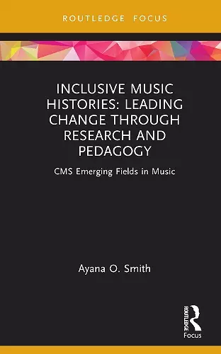 Inclusive Music Histories: Leading Change through Research and Pedagogy cover