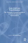 Loss, Grief and Transformation cover