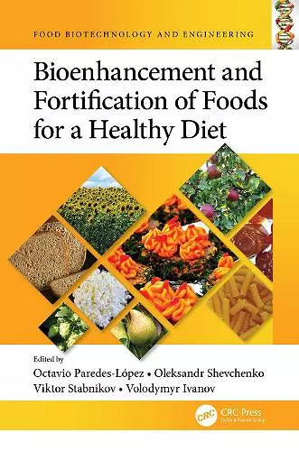 Bioenhancement and Fortification of Foods for a Healthy Diet cover