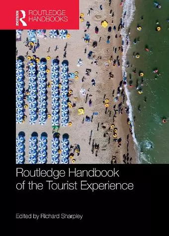 Routledge Handbook of the Tourist Experience cover