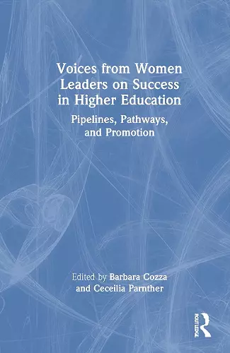 Voices from Women Leaders on Success in Higher Education cover