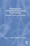 Exploring Core Competencies in Jungian Psychoanalysis cover