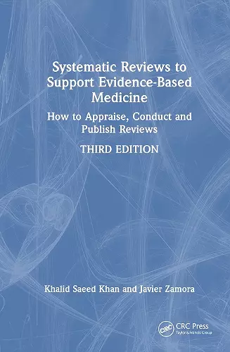 Systematic Reviews to Support Evidence-Based Medicine cover