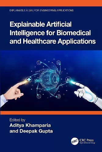 Explainable Artificial Intelligence for Biomedical and Healthcare Applications cover