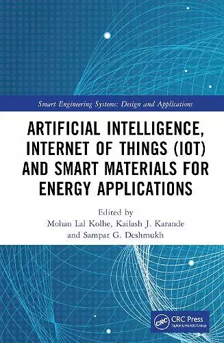 Artificial Intelligence, Internet of Things (IoT) and Smart Materials for Energy Applications cover