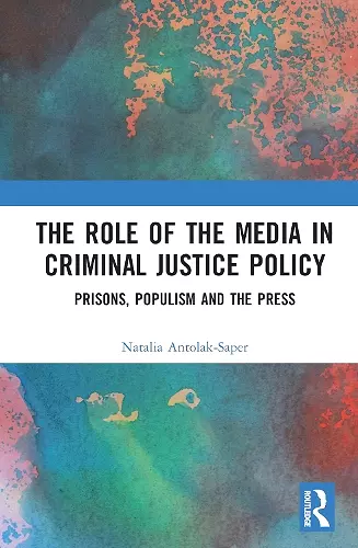 The Role of the Media in Criminal Justice Policy cover