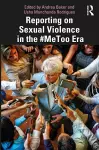 Reporting on Sexual Violence in the #MeToo Era cover