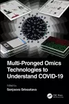 Multi-Pronged Omics Technologies to Understand COVID-19 cover