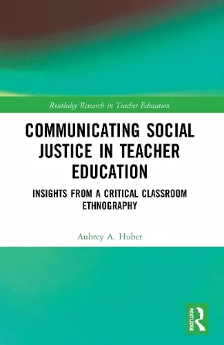 Communicating Social Justice in Teacher Education cover