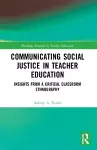 Communicating Social Justice in Teacher Education cover