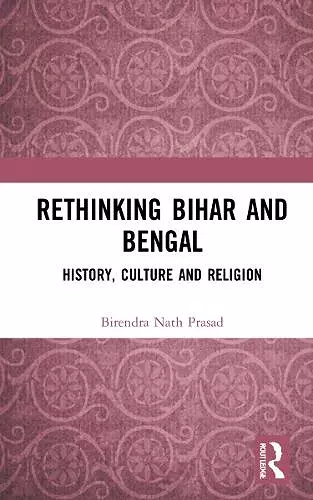 Rethinking Bihar and Bengal cover