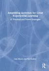 Amplifying Activities for Great Experiential Learning cover