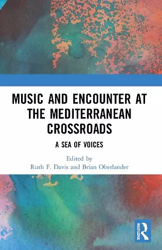 Music and Encounter at the Mediterranean Crossroads cover