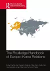 The Routledge Handbook of Europe-Korea Relations cover