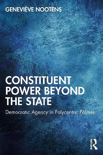 Constituent Power Beyond the State cover