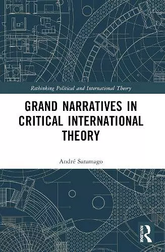 Grand Narratives in Critical International Theory cover