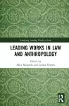Leading Works in Law and Anthropology cover