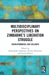 Multidisciplinary Perspectives on Zimbabwe’s Liberation Struggle cover